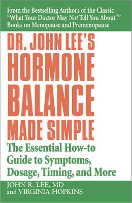 Hormone Balance Made Simple by Dr. John Lee - First Chapter